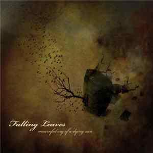 Falling Leaves - Mournful Cry Of A Dying Sun Mp3