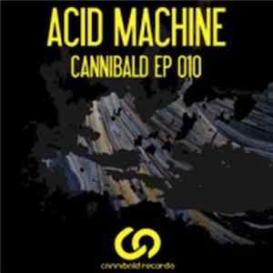 Luigi AcidMachine - Cannibald LP 010 Mp3