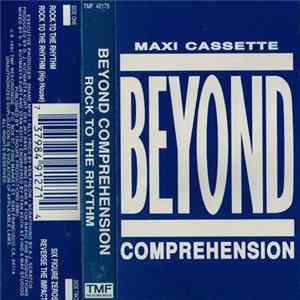 Beyond Comprehension - Rock To The Rhythm Mp3