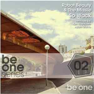 Robot Beauty & The Missile - So Wack Mp3