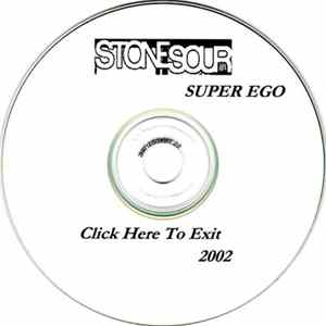 Stone Sour - Super Ego: Click Here To Exit Mp3