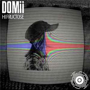 DOMii - Hi Fructose Mp3
