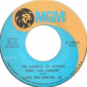 Luke The Drifter, Jr - Be Careful Of Stones That You Throw Mp3