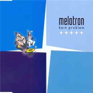 Melotron - Kein Problem Mp3