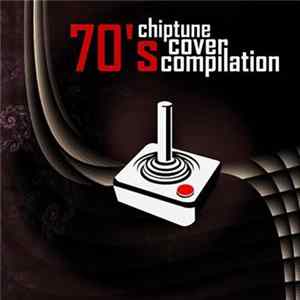 Various - 70's Chiptune Cover Compilation Mp3