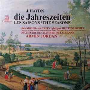 Joseph Haydn, Orchestre De Chambre De Lausanne, Armin Jordan - Die Jahreszeiten/Les Saisons/The Seasons Mp3