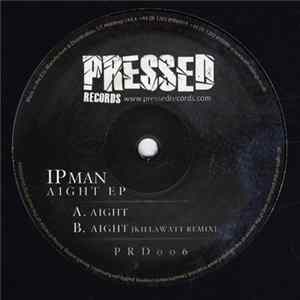 Ipman - Aight EP Mp3
