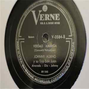 Johnny Albino y Su Trio San Juan - Impresindiblemente / Verdad Amarga Mp3