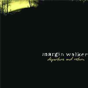 Margin Walker - Departure and Return Mp3