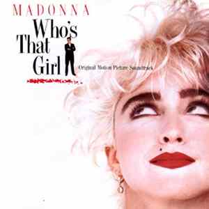 Madonna - Who's That Girl (Original Motion Picture Soundtrack) Mp3