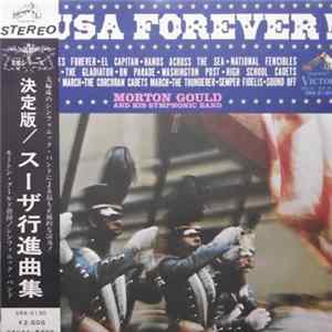 Morton Gould And His Symphonic Band - Sousa Forever! Mp3