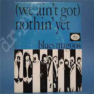The Blues Magoos - (We Ain't Got) Nothin' Yet Mp3