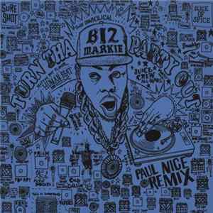 Paul Nice Featuring Biz Markie - Turn Tha Party Out (Remix) Mp3
