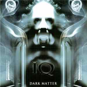IQ - Dark Matter Mp3