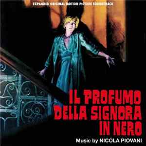 Nicola Piovani - Il Profumo Della Signora In Nero (Expanded Original Motion Picture Soundtrack) Mp3