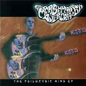 The Marshmallow Overcoat - The Psilocybic Mind EP Mp3