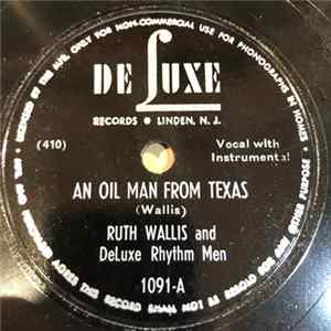 Ruth Wallis And DeLuxe Rhythm Men - An Oil Man From Texas / Too Many Men In My Life Mp3