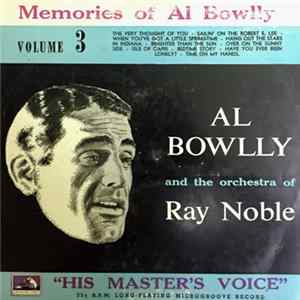 Al Bowlly, Ray Noble And His New Mayfair Orchestra - Memories Of Al Bowlly, Volume 3 Mp3