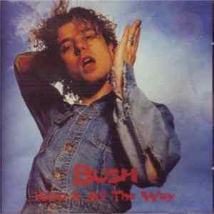 Bush - Keep It All The Way Mp3
