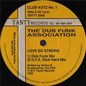 The Dub Funk Association - Love So Strong Mp3