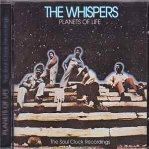 The Whispers - Planets Of Life - The Soul Clock Recordings Mp3