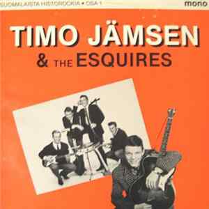 Timo Jämsen & The Esquires - Suomalaista Historockia Osa 1 Mp3