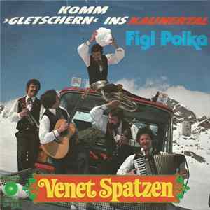 Venet Spatzen - Schön Ist Das Kaunertal Mp3