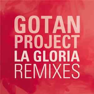 Gotan Project - La Gloria (Remixes) Mp3
