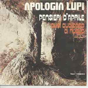 Apologia Lupi - Pensieri D'Aprile / Quel Qualcosa Di Nuovo Mp3