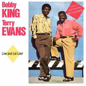 Bobby King & Terry Evans - Live And Let Live! Mp3