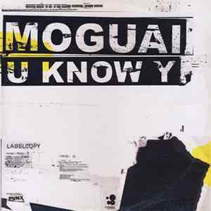 Moguai - U Know Y Mp3