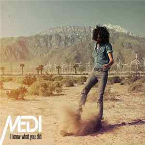 Medi - I Know What You Did Mp3