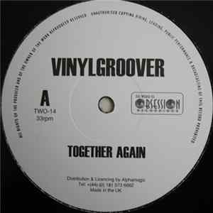 Vinylgroover - Together Again / Life's Melody Mp3