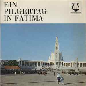 Bruno Geuter - Ein Pilgertag In Fatima Mp3