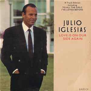 Julio Iglesias - Love Is On Our Side Again Mp3