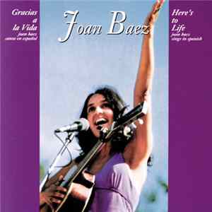 Joan Baez - Gracias A La Vida (Here's To Life) Mp3