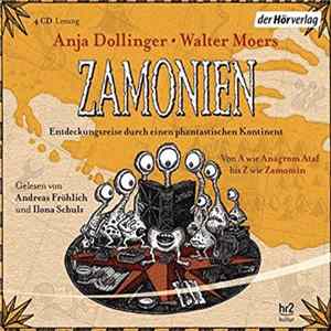 Walter Moers · Anja Dollinger Gelesen Von Andreas Fröhlich Und Cathlen Gawlich - Zamonien: Entdeckungsreise Durch Einen Phantastischen Kontinent - Von A Wie Inazea Anazazi Bis Z Wie Zoltep Zaan Mp3