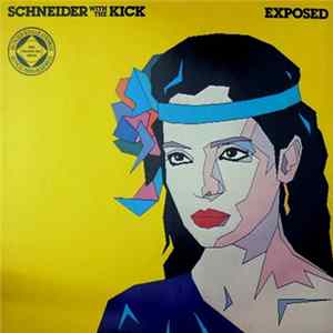 Schneider With The Kick - Exposed Mp3