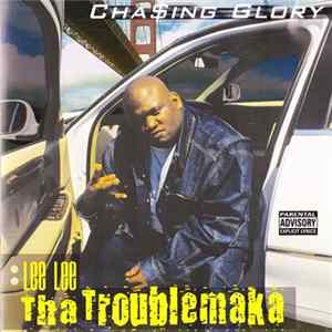 Lee Lee Tha Troublemaka - Cha$ing Glory Mp3