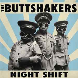 The Buttshakers - Night Shift Mp3