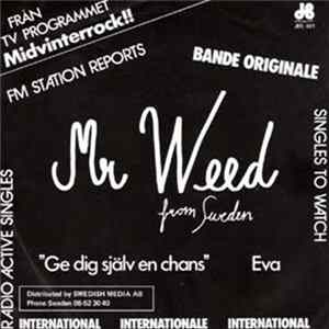 Mr Weed - Ge Dig Själv En Chans Mp3