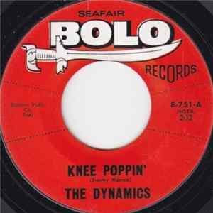 The Dynamics - Knee Poppin' / Who's Afraid Of Virginia Woolf? Mp3