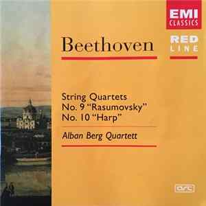 Ludwig van Beethoven, Alban Berg Quartett - String Quartets No. 9 "Rasumovsky" & No. 10 "Harp" Mp3