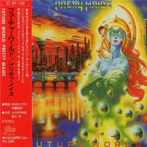 Pretty Maids = プリティ・メイズ - Future World = フューチャー・ワールド Mp3