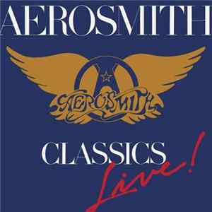 Aerosmith - Classics Live! Mp3