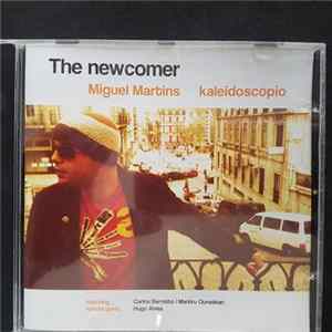 Miguel Martins Kaleidoscópio - The Newcomer Mp3