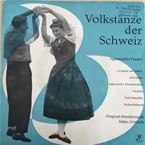 Original-Streichmusik Alder, Urnäsch - Volkstänze Der Schweiz (Appenzeller Tänze 1) Mp3