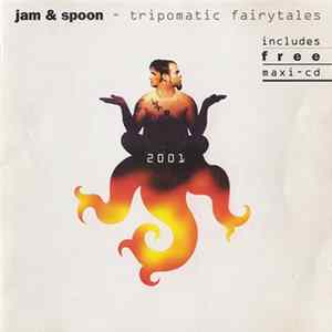 Jam & Spoon - Tripomatic Fairytales 2001 Mp3