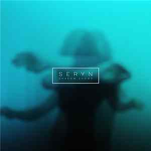 Seryn - Shadow Shows Mp3