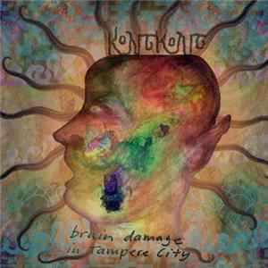Kongkong - Brain Damage In Tampere City Mp3